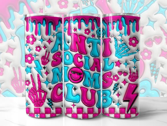 Anti Social Moms Club 3D Inflated Tumbler Wrap: A Digital Design Trend for Modern Creators